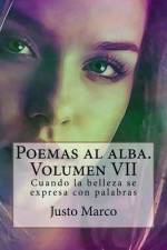 Poemas al alba. Volumen VII af Justo Marco Simo