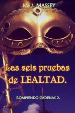 Las seis pruebas de lealtad. af M J Massey