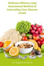 Diabetes Military coup af Elizabeth M Harris