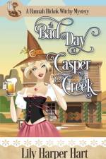 A Bad Day At Casper Creek af Lily Harper Hart