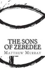 The Sons of Zebedee af Matthew Murray