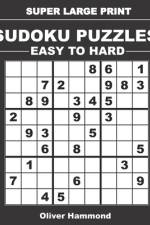 Super Large Print Sudoku Puzzles - Easy to Hard af Oliver Hammond