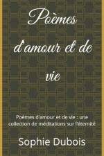 Poèmes d'amour et de vie af Sophie Dubois