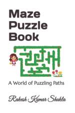 Maze Puzzle Book af Rakesh Kumar Shukla