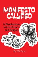 Manifesto Calypso af Edward R Flynn