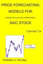 Price-Forecasting Models for Science Applications International SAIC Stock af Ton Viet Ta