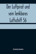 Der Luftpirat und sein lenkbares Luftschiff 56