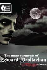 The Many Torments of Edward Brollachan