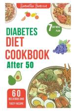 Diabetes diet Cookbook after 50 af Samantha Jameson