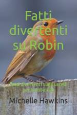 Fatti divertenti su Robin af Michelle Hawkins