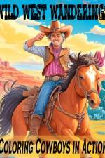 Wild West Wanderings af Oluwafunke Graphic Arts