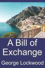 A Bill of Exchange af George Lockwood