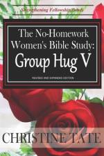 The No-Homework Women's Bible Study af Christine Tate