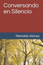 Conversando en Silencio af Reinaldo Alonso