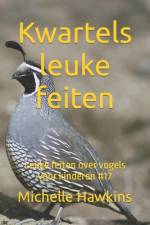 Kwartels leuke feiten af Michelle Hawkins