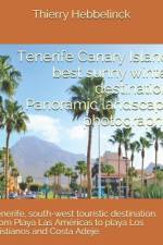 Tenerife Canary Island, best sunny winter destination. Panoramic landscape photographs. af Thierry Hebbelinck