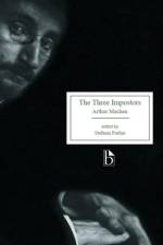 The Three Impostors; Or, the Transmutations af Arthur Machen