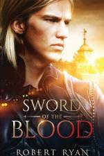 Sword of the Blood af Robert Ryan