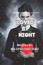 Loved by Night af Mildred Osei-Diko