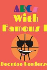 ABCs With Famous B af Deontae Henderson