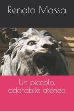Un piccolo, adorabile ateneo af Renato Massa