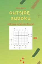 Outside Sudoku - 400 Easy to Master Puzzles Vol.6 af David Smith