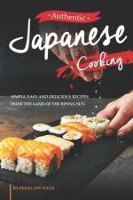 Authentic Japanese Cooking af Penelope Rane