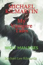MICHAEL KILMARTIN My Vampire Tales af Michael Lee Kilmartin