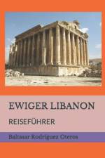 Ewiger Libanon af Baltasar RodrÃ­guez Oteros