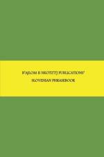 B'ajlom ii Nkotz'i'j Publications' Slovenian Phrasebook af Sandra Chigüela