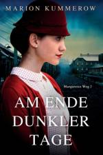 Am Ende dunkler Tage af Marion Kummerow