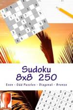 Sudoku 8 X 8 - 250 Even - Odd Puzzles - Diagonal - Bronze af Andrii Pitenko