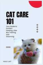 Cat Care 101 af Abdul Latif Kadir