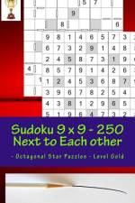 Sudoku 9 X 9 - 250 Next to Each Other - Octagonal Star Puzzles - Level Gold af Andrii Pitenko