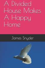 A Divided House Makes A Happy Home af James L Snyder