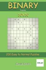 Binary Puzzles - 200 Easy to Normal Puzzles 10x10 vol.31 af David Smith