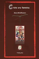 Cristo era femmina af Mary Blindflowers