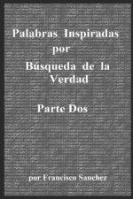 Palabras Inspiradas por Búsqueda de la Verdad af Francisco Sanchez