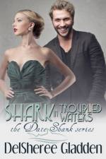 Shark In Troubled Waters af Delsheree Gladden