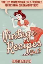 Vintage Recipes Vol. 3 af Louise Davidson