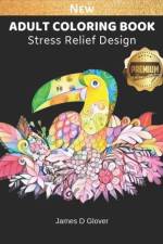 Adult Coloring Book af James D Glover