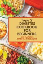 Type 2 diabetes Cookbook for Beginners af Paul Hunter