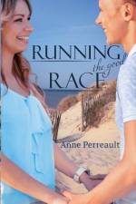 Running the Good Race af Anne Perreault