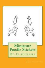 Miniature Poodle Stickers af Gail Forsyth
