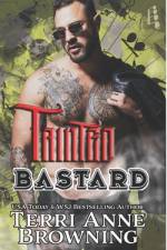Tainted Bastard af Terri Anne Browning