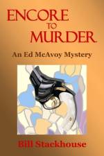Encore to Murder af Bill Stackhouse