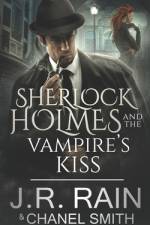 Sherlock Holmes and the Vampire's Kiss af Chanel Smith