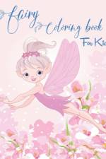 Fairy Coloring Book for Kids af Alexander Knight