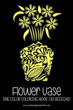 FLOWER VASE One Color Coloring Book af Sonia Rai