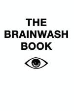 The Brainwash Book af The Eye